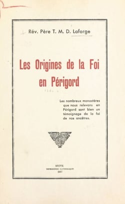 Les origines de la foi en Périgord