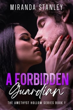 A Forbidden Guardian - The Amethyst Hollow Series, #1