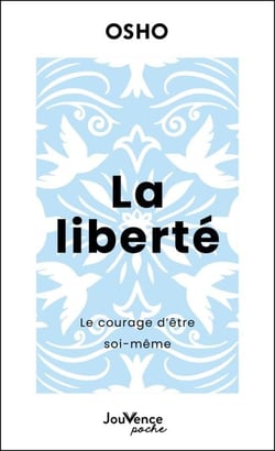La liberté : Le courage d’être soi-même