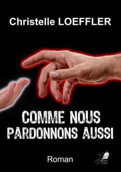 Comme nous pardonnons aussi - Thriller