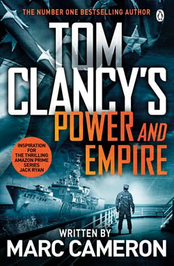 Tom Clancy's Power and Empire - INSPIRATION FOR THE THRILLING AMAZON PRIME SERIES JACK RYAN