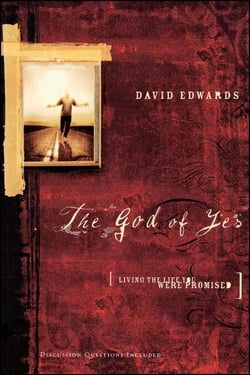 The God of Yes - Living the Life You Were Promised