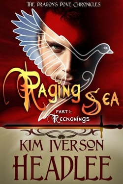 Raging Sea, part 1 - The Dragon's Dove Chronicles