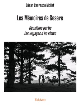 Les Mémoires de Cesare - Deuxième partie - Les voyages d'un clown