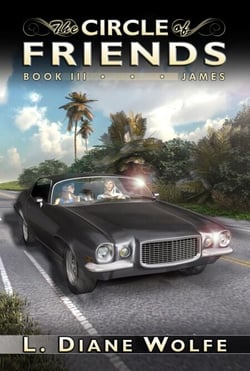 The Circle of Friends, Book III...James - The Circle of Friends, #3