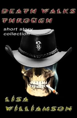 Death Walks Through Collection - Death Walks Through, #1