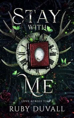 Stay with Me: A Standalone Time Travel Historical Romance - Love Across Time, #1