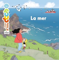 MES P'TITS DOCS - La Mer - Dès 4 ans