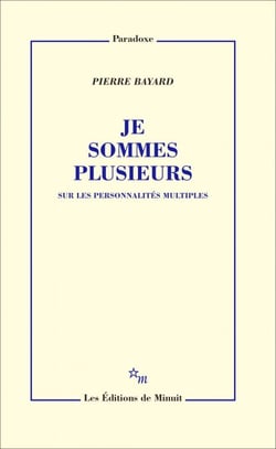 Je sommes plusieurs - Sur les personnalités multiples