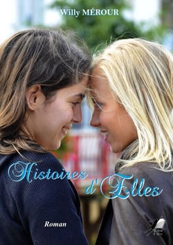 Histoires d'Elles - Ou la vie tumultueuse de Marie-Anne