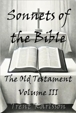 Sonnets of the Bible: The Old Testament: Volume III - Sonnets of the Bible, #3