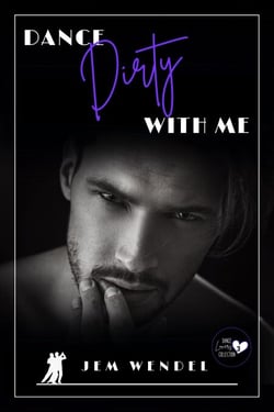 Dance Dirty With Me - Dance Lovers Collection