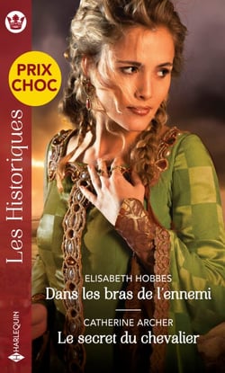Dans les bras de l'ennemi - Le secret du chevalier
