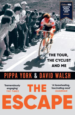 The Escape - The Tour, the Cyclist and Me