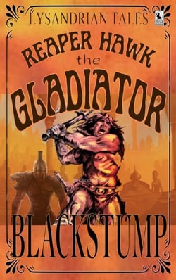 Reaper Hawk the Gladiator - Lysandrian Tales, #1