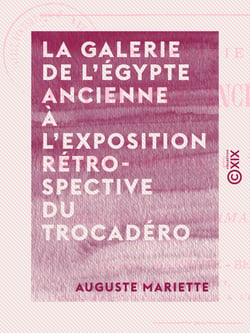 La Galerie de l'Égypte ancienne à l'exposition rétrospective du Trocadéro - Exposition universelle de Paris, 1878