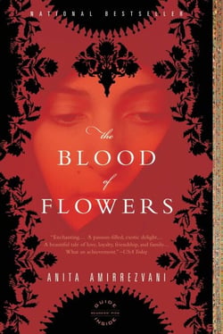 The Blood of Flowers - A Novel