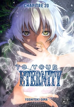 To Your Eternity Chapitre 020 - L'apparence de l'homme et du monstre