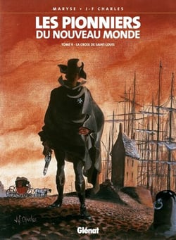 Les Pionniers du nouveau monde - Tome 04 - La Croix de Saint-Louis