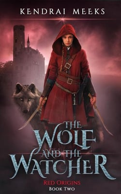 The Wolf &amp; the Watcher - Red Origins, #2
