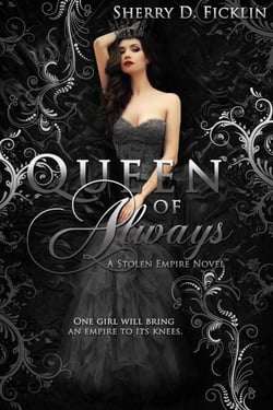 Queen of Always - Stolen Empire, #3