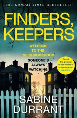 Finders, Keepers - The suspense thriller about dangerous neighbours, guaranteed to keep you hooked in 2026