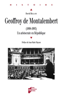 Geoffroy de Montalembert (1898-1993) - Un aristocrate en République