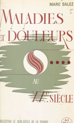 Maladies et douleurs au XXe siècle