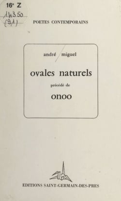 Ovales naturels - Précédé de Onoo