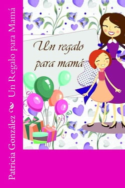 Un Regalo para Mamá