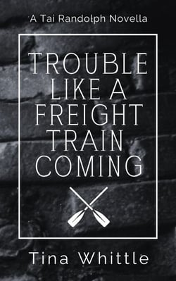 Trouble Like A Freight Train Coming - A Tai &amp; Trey Story