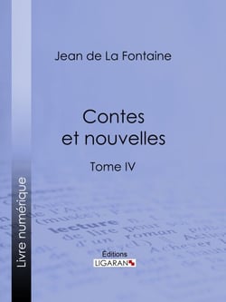 Contes et nouvelles - Tome IV