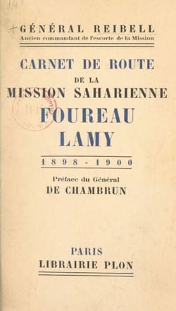 Carnet de route de la mission saharienne Foureau-Lamy - 1898-1900