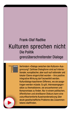 Kulturen sprechen nicht - Die Politik grenzüberschreitender Dialoge