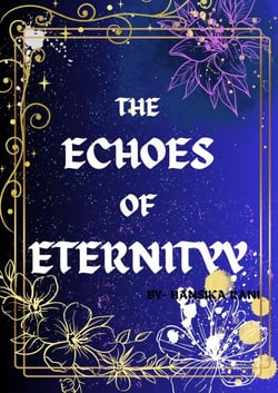 The Echoes of Eternityy