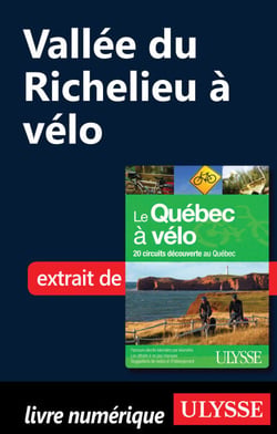 Vallée du Richelieu à vélo, où les Patriotes ont fait l'histoire