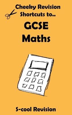 GCSE Maths Revision - Cheeky Revision Shortcuts