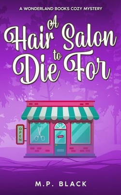 A Hair Salon to Die For - A Wonderland Books Cozy Mystery, #6