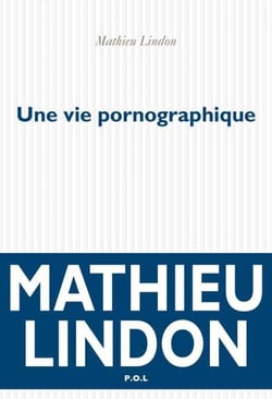 Une vie pornographique