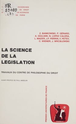 La science de la législation - Journée d'études, Paris (4 avril 1987)