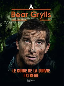 Le Guide de la Survie Extrême NED - Né pour survivre