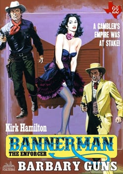 Bannerman the Enforcer 22: Barbary Guns - Bannerman the Enforcer, #22