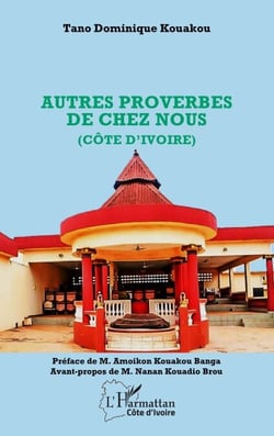 Autres proverbes de chez nous (Côte d’Ivoire)