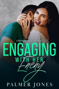 Engaging with Her Enemy - A Southern Kind of Love, #4