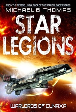 Warlords of Cunaxa (Star Legions: The Ten Thousand Book 3) - Star Legions: The Ten Thousand, #3