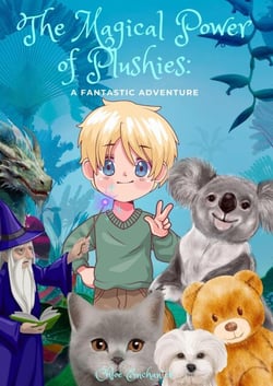The Magical Power of Plushies:  A Fantastic Adventure