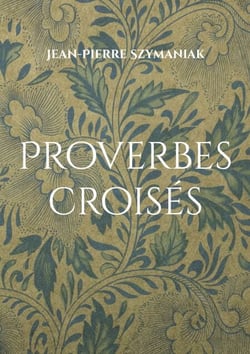 Proverbes croisés - Dualités entrelacées