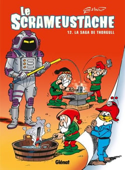 Le Scrameustache - Tome 12 - La saga de Thorgull