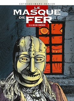 Le Masque de fer - Tome 06 - Le Roi des comédiens