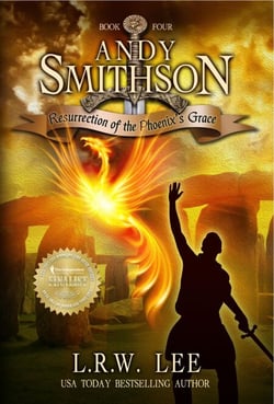 Resurrection of the Phoenix's Grace (Andy Smithson Book Four) - Andy Smithson, #4